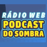 Capa da Rádio Podcast do Sombra