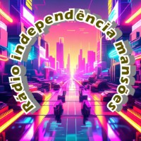 Capa da Rádio Independência Mansões